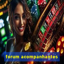 forum acompanhantes