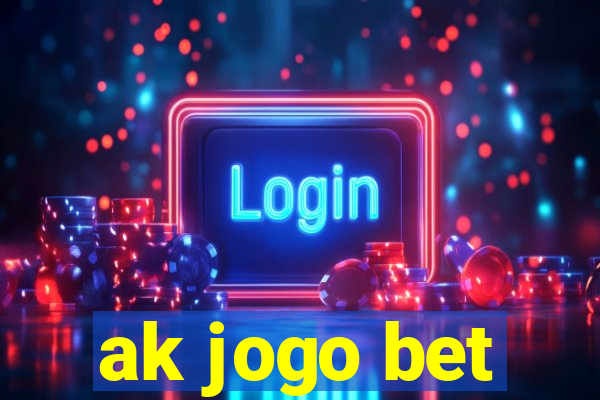 ak jogo bet
