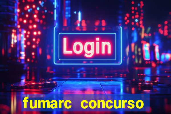 fumarc concurso betim 2024