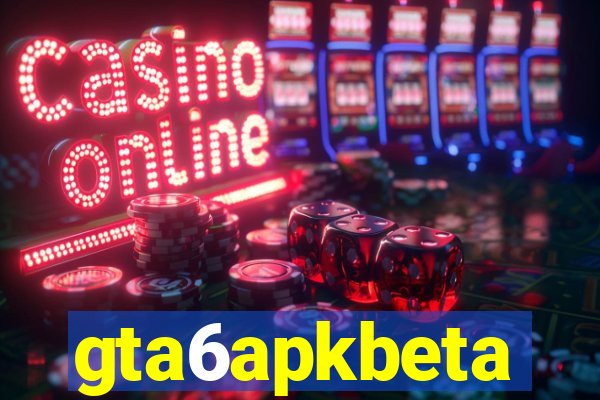 gta6apkbeta