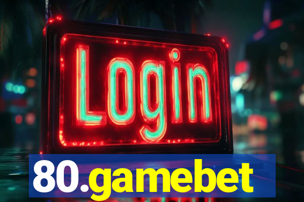 80.gamebet