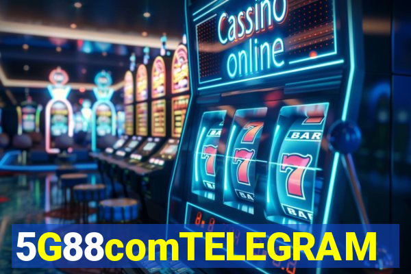 5G88comTELEGRAM