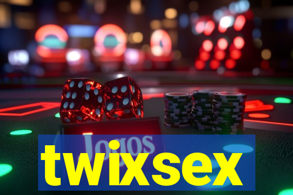 twixsex