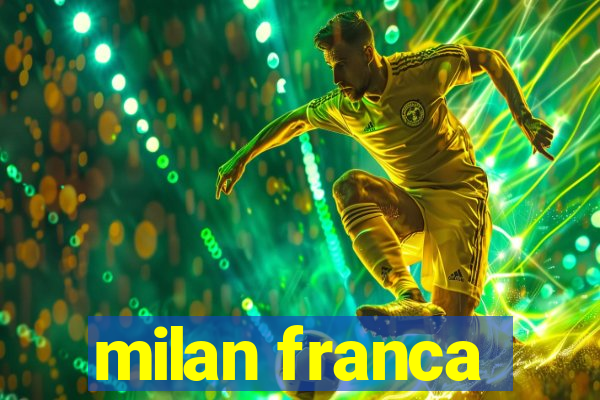milan franca