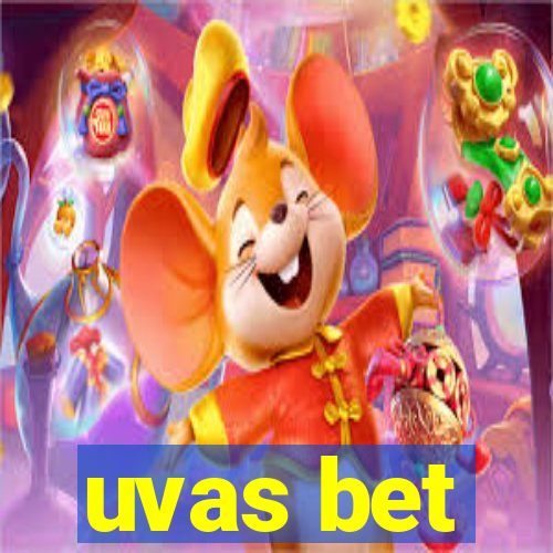 uvas bet