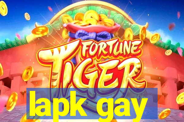 lapk gay