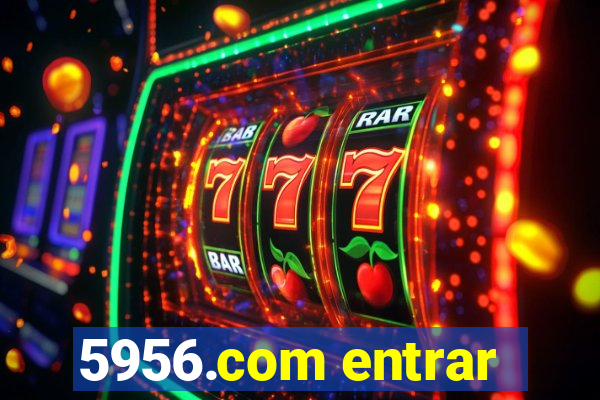 5956.com entrar