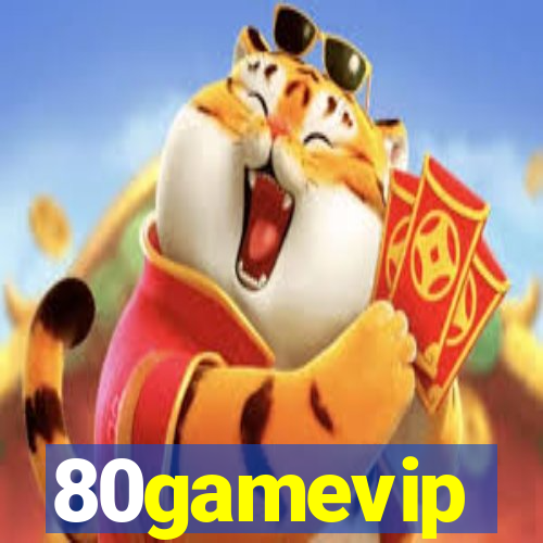80gamevip