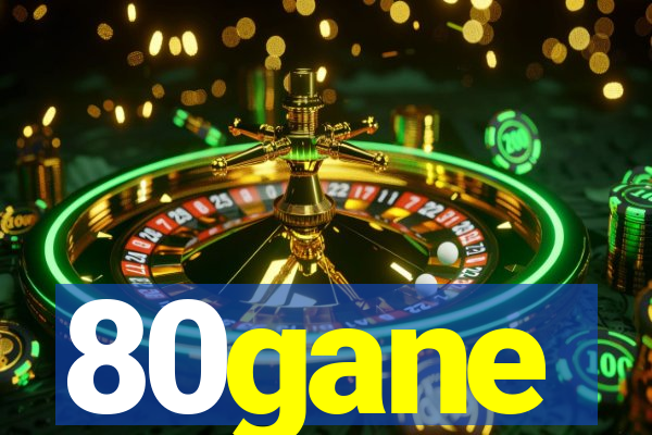 80gane