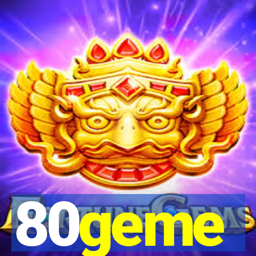 80geme