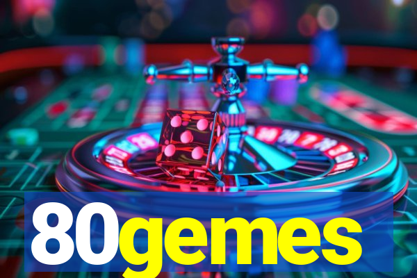 80gemes