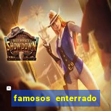 famosos enterrado no cemiterio da vila nova cachoeirinha