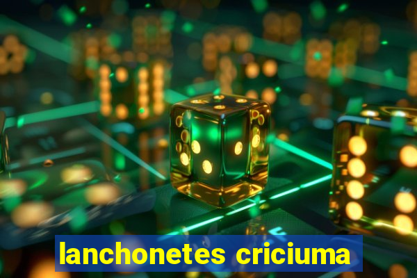 lanchonetes criciuma