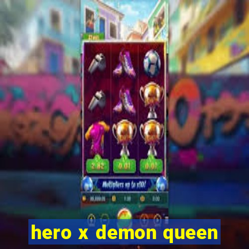 hero x demon queen