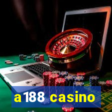 a188 casino