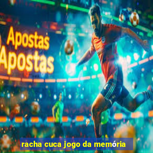racha cuca jogo da memória