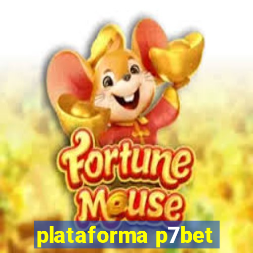 plataforma p7bet