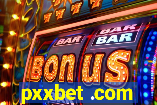 pxxbet .com