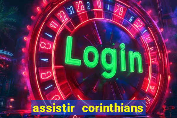 assistir corinthians x sao paulo ao vivo futemax
