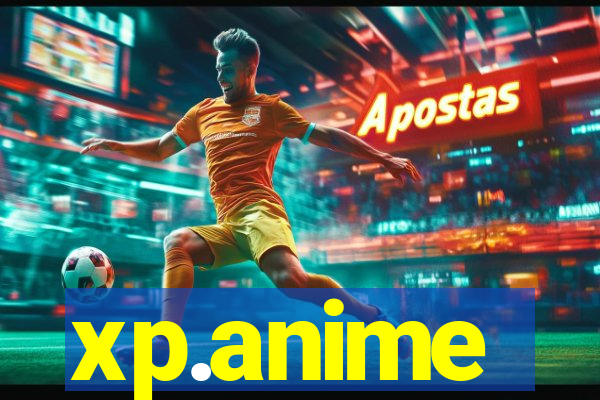 xp.anime