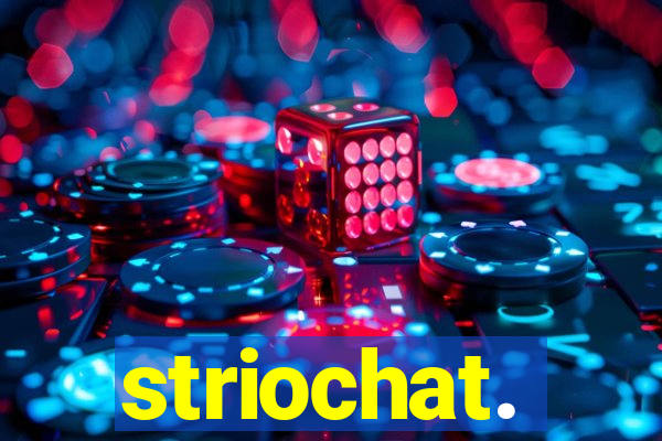 striochat.