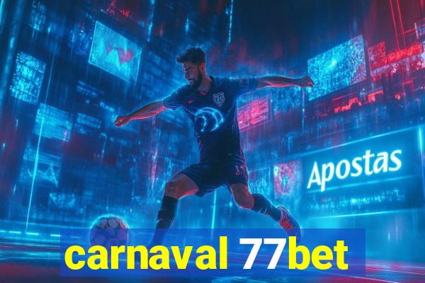 carnaval 77bet