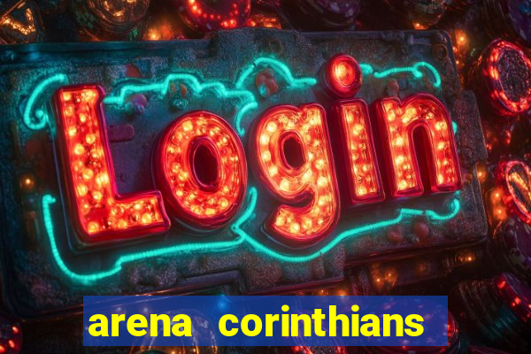 arena corinthians mapa assentos