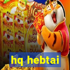 hq hebtai