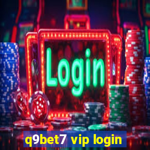 q9bet7 vip login