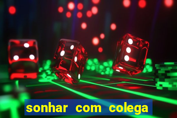 sonhar com colega de trabalho jogo do bicho