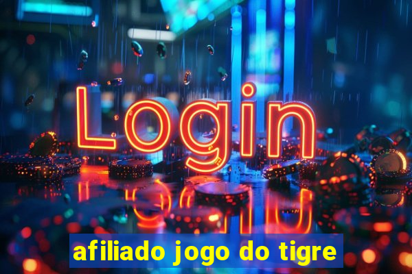 afiliado jogo do tigre