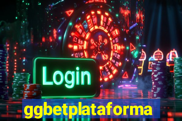 ggbetplataforma