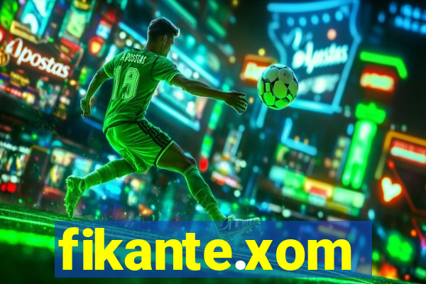 fikante.xom