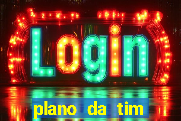 plano da tim internet ilimitada