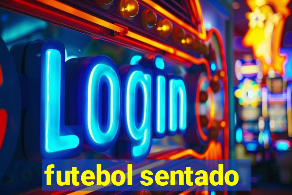 futebol sentado