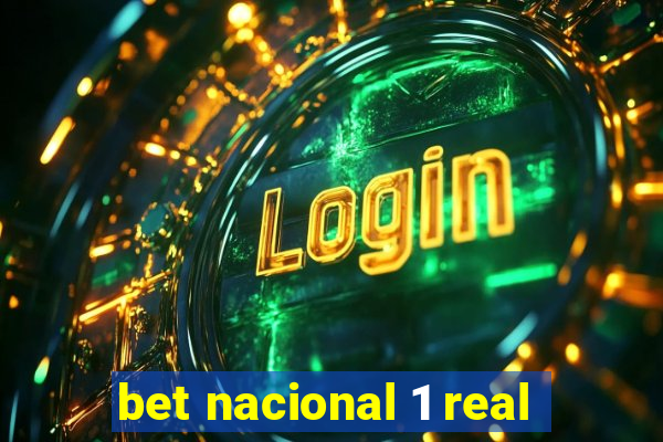 bet nacional 1 real