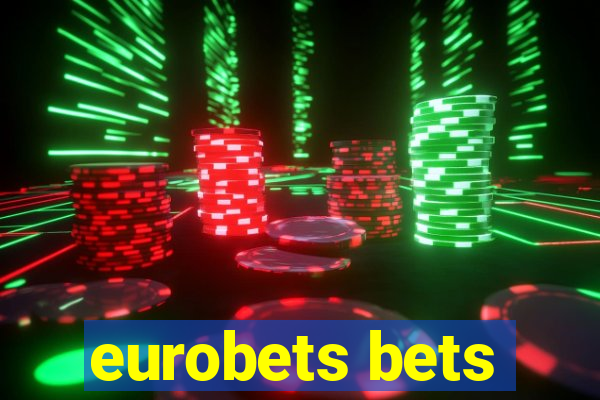eurobets bets