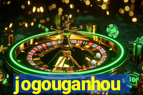 jogouganhou