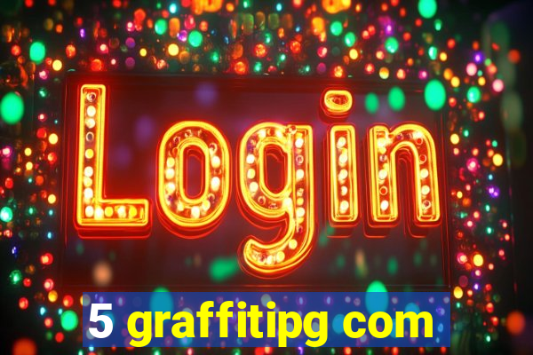 5 graffitipg com