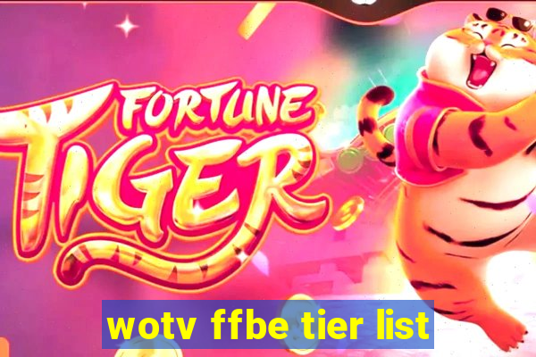 wotv ffbe tier list