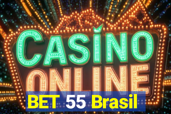 BET 55 Brasil