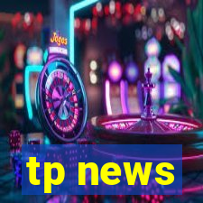tp news