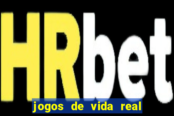jogos de vida real na escola