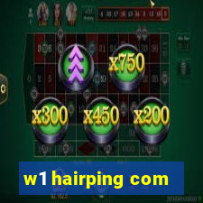 w1 hairping com