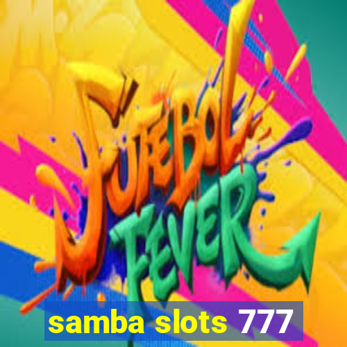 samba slots 777
