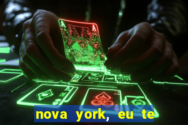 nova york, eu te amo filme completo dublado