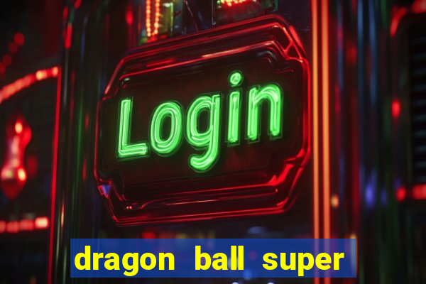 dragon ball super super hero dublado google drive