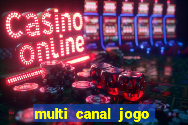 multi canal jogo do flamengo