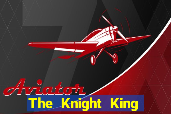 The Knight King who returned with a god chapter the