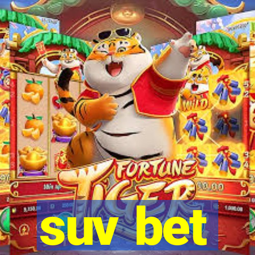 suv bet